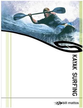 Bill Mattos - Kayak Surfing