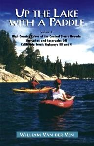 Fine-Edge-Productions Up the Lake with a Paddle, Vol. 4 - The High Country Lakes of the Central Sierra Nevada
