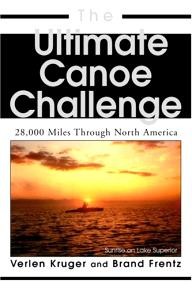 iUniverse%2C-Inc. The Ultimate Canoe Challenge: 28,000 Miles Through North America