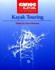 Stackpole-Books Kayak Touring: Canoe & Kayak Techniques