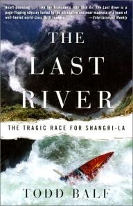 Three-Rivers-Press The Last River: The Tragic Race for Shangri-la