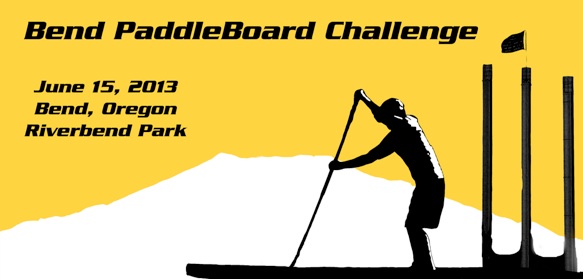 Bend PaddleBoard Challenge
