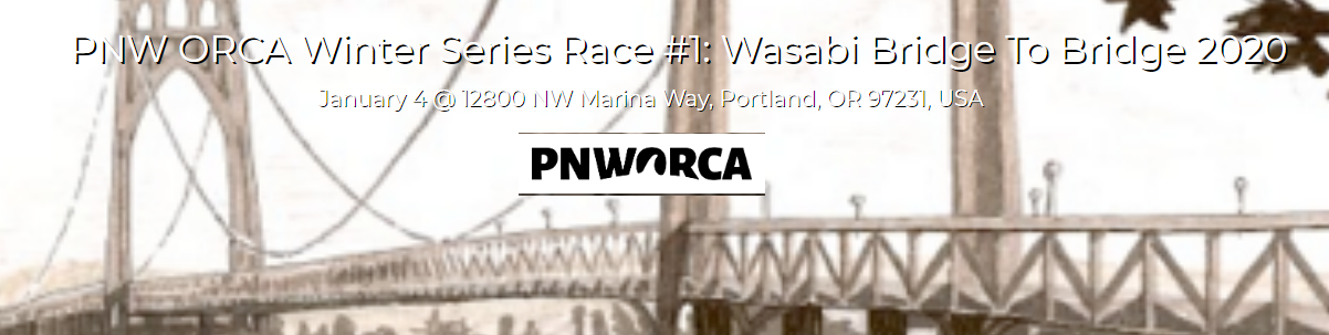 PNW ORCA Winter Series Race #1: Wasabi Bridge To Bridge 