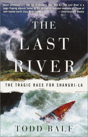 The Last River: The Tragic Race for Shangri-la - 51ZSQ7MA6VL