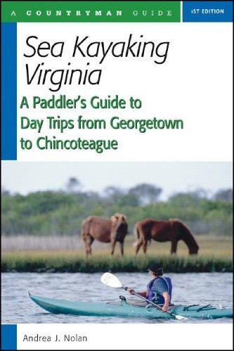 Sea Kayaking Virginia: A Paddler's Guide to Day Trips from Georgetown to Chincoteague - 51HSH7RD7AL