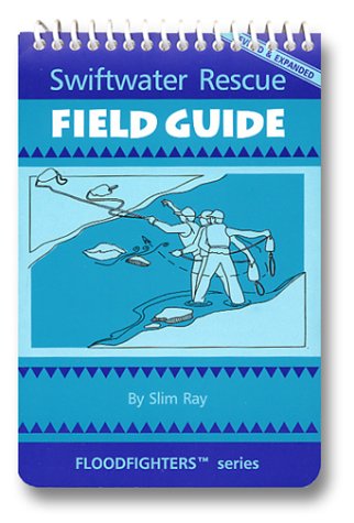 Swiftwater Rescue Field Guide - 516FHP78GBL