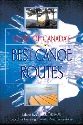 More of Canada's Best Canoe Routes - 51PBPSHHHDL