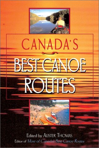 Canada's Best Canoe Routes - 51Q30PB08GL