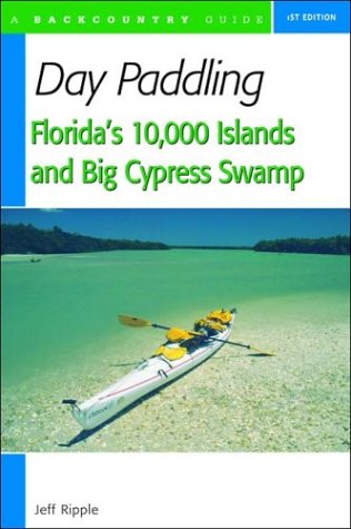 Day Paddling Florida's 10,000 Islands and Big Cypress Swamp - 51BMJJJVT9L