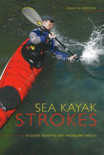 Sea Kayak Strokes: A Guide to Efficient Paddling Skills - 51gtjNj4uOL