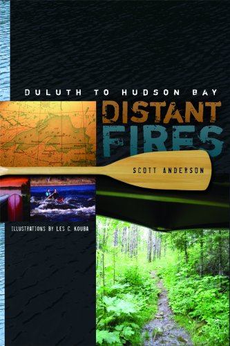 Distant Fires: Duluth to Hudson Bay - 51rF5buYT2L