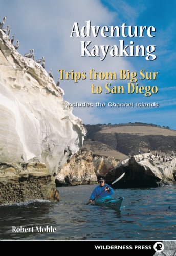 Adventure Kayaking- Trips from Big Sur to San Diego: Includes the Channel Islands - 51QDtkAii-L