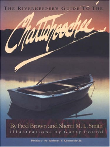 The Riverkeeper's Guide to the Chattahoochee River - 51mEDkf4yBL
