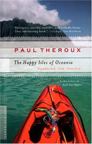 The Happy Isles of Oceania: Paddling the Pacific - 51DOQ4fF2YL