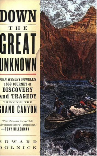 Down the Great Unknown: John Wesley Powell's 1869 Journey of Discovery and Tragedy Through the Grand Canyon - 51VAWiZNQ3L