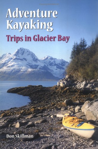 Adventure Kayaking: Glacier Bay - 51WV0S7YP4L