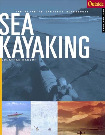 Outside Adventure Travel: Sea Kayaking (Outside Books) - 511480HTCNL