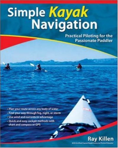 Simple Kayak Navigation: Practical Piloting for the Passionate Paddler - 51jT4z-mcxL