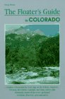 Floater's Guide to Colorado (Falcon Guides Canoeing) - 21NHSW9R56L