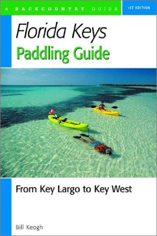 Florida Keys Paddling Guide: From Key Largo to Key West - 51RMNG6DEKL