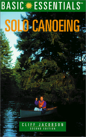 Basic Essentials Solo Canoeing, 2nd (Basic Essentials Series) - 71HJ72BQN2L