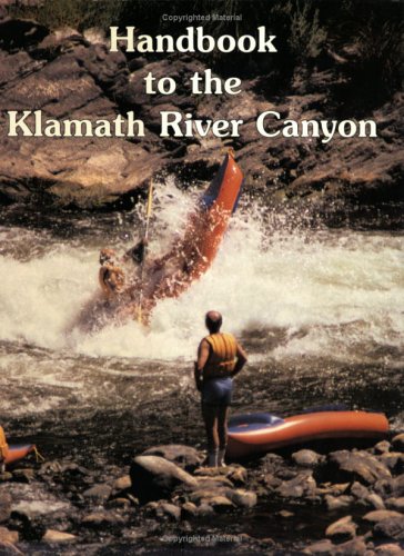 Handbook to the Klamath River Canyon - 51XZV0SNHTL