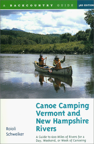Canoe Camping Vermont and New Hampshire Rivers: A Guide to 600 Miles of Rivers for a Day, Weekend, or Week of Canoe Camping (Backcountry Guides) - 719NYR4QNML