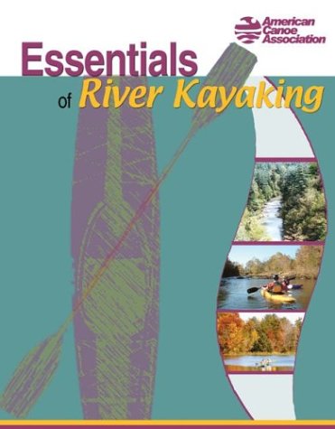 Essentials of River Kayaking - 41593NFQKQL