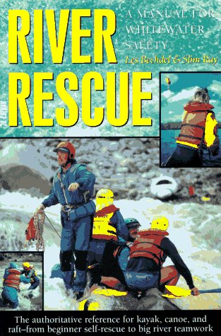 River Rescue: A Manual for Whitewater Safety, 3rd (AMC Paddlesports) - 51RME5DTZXL