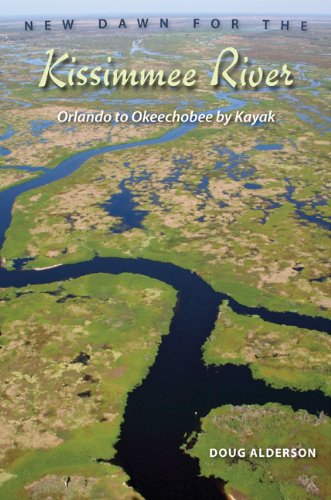 New Dawn for the Kissimmee River: Orlando to Okeechobee by Kayak - 51lgT9DumbL