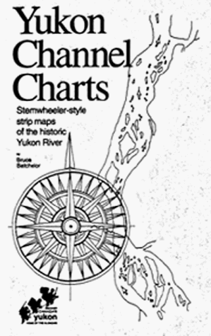 Yukon Channel Charts: sternwheeler-style strip maps of the historic Yukon River - 71MVQ4NMDZL