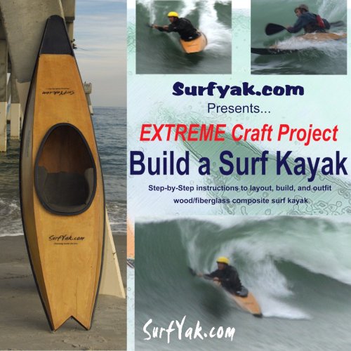 EXTREME Craft Project - Build a Surf Kayak - 51YYw8Y9-GL