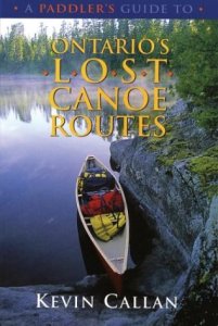 A Paddler&#039;s Guide to Ontario&#039;s Lost Canoe Routes - 51DGDDHNGZL