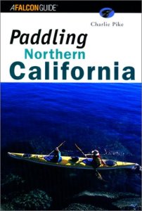 Paddling Northern California (Regional Paddling Series) - 51NX47XF0CL