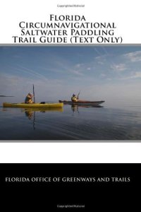 Florida Circumnavigational Saltwater Paddling Trail Guide (Text Only) - 41vdl7Z1skL
