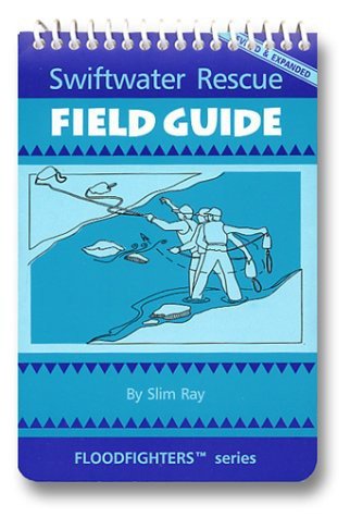 Swiftwater Rescue Field Guide